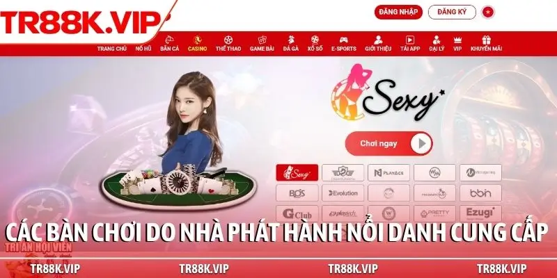 Các bàn chơi do nhà phát hành nổi danh cung cấp
