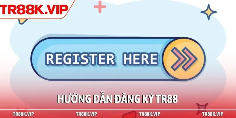 hướng dẫn đăng ký TR88