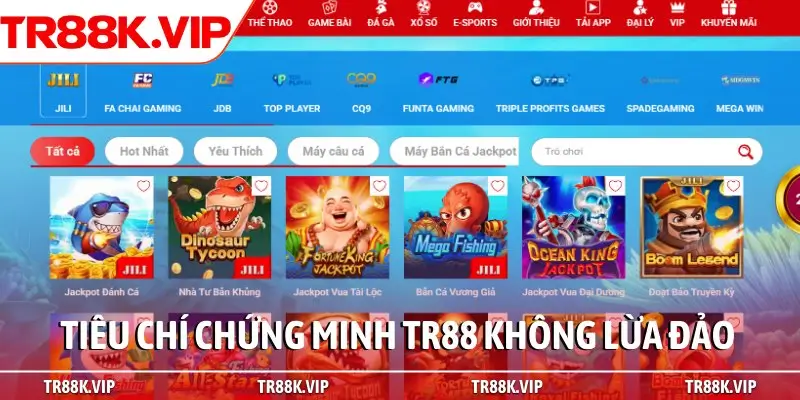 Tiêu chí chứng minh TR88 không lừa đảo